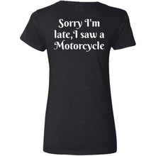 Load image into Gallery viewer, Sorry I'm Late, I Saw a Motorcycle V-Neck T-Shirt