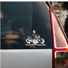 Load image into Gallery viewer, "Yes, I'm One of Those Girls" Can-Am Window Sticker W/O Pony Tail