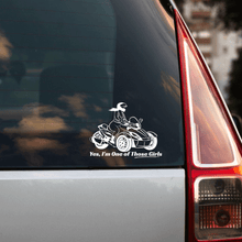 Load image into Gallery viewer, "Yes, I'm One of Those Girls" Can-Am Window Sticker