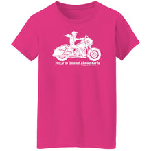 Load image into Gallery viewer, "Yes, I'm One of Those Girls" - HD Biker Women's Fit Tee