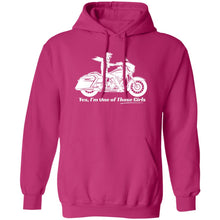 Load image into Gallery viewer, "Yes, I'm One of Those Girls" - HD Biker Girl Hoodie