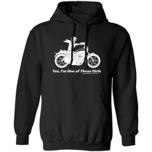 Load image into Gallery viewer, "Yes, I'm One of Those Girls" Biker Girl Hoodie
