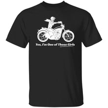 Load image into Gallery viewer, "Yes, I'm One of Those Girls" - Biker Girl Classic Fit Tee