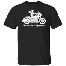 Load image into Gallery viewer, "Yes, I'm One of Those Girls" - HD Biker Classic Fit Tee