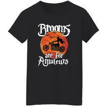 Load image into Gallery viewer, Brooms Are For Amateurs! Ladies' Fit Halloween Tee