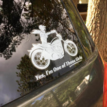Load image into Gallery viewer, "Yes, I'm One of Those Girls"  Window Sticker