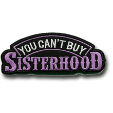 Load image into Gallery viewer, You Can't Buy Sisterhood Patch - Large (5 Inch) Purple